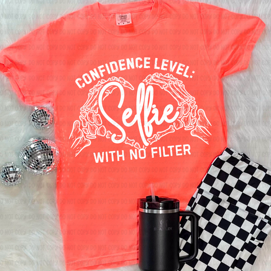 Confidence Level Selfie With No Filter - WHITE