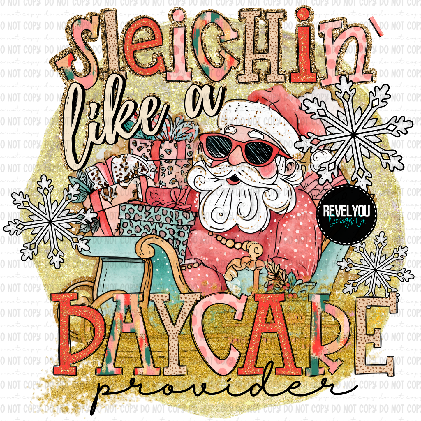 Sleighin' Like A Daycare Provider - PNG