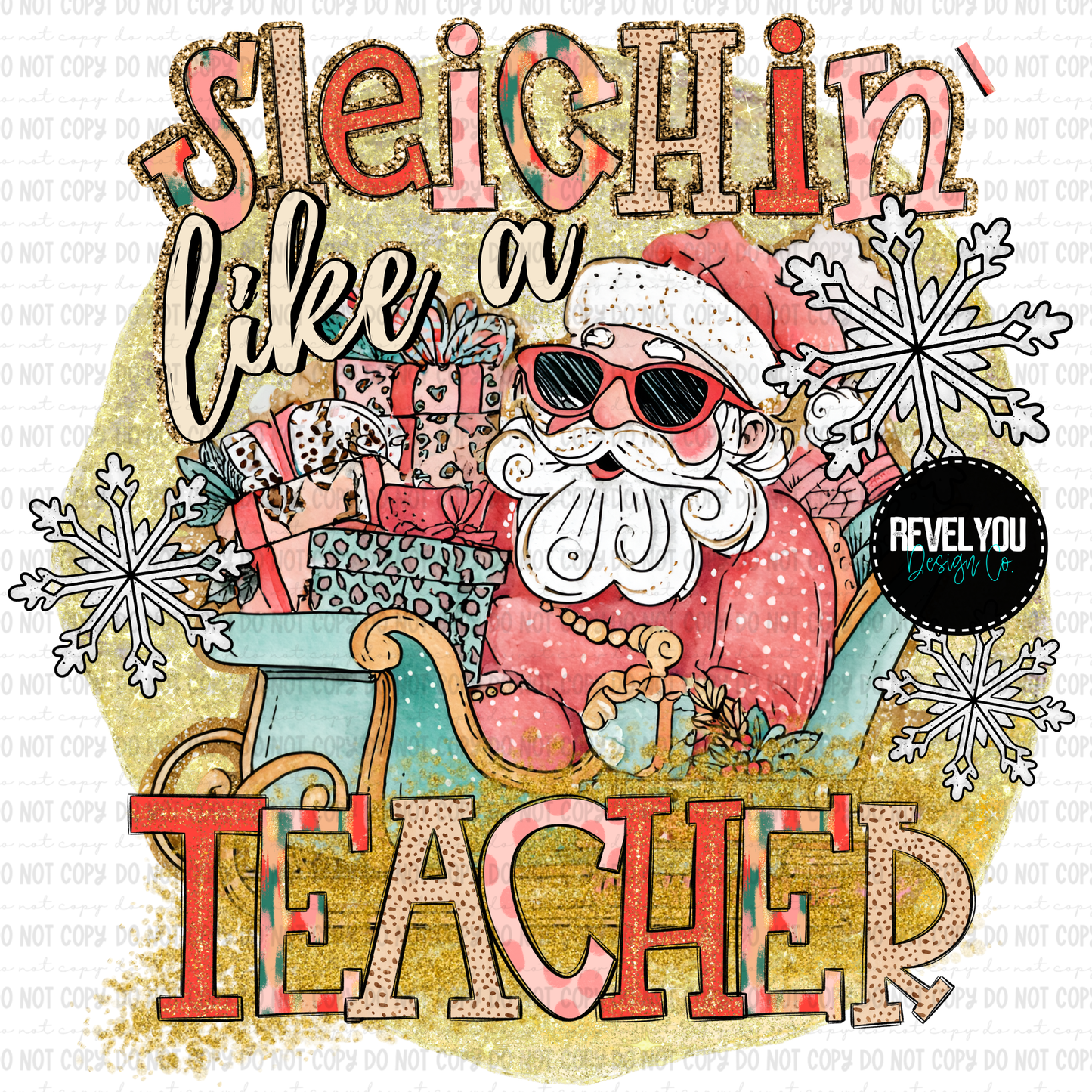 Sleighin' Like A Teacher - PNG