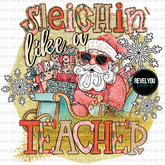 Sleighin' Like A Teacher - PNG