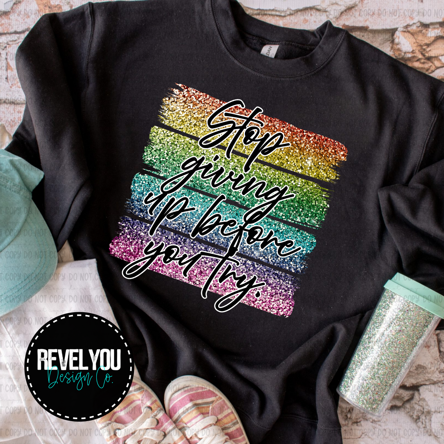 Stop Giving Up Before You Try - PNG
