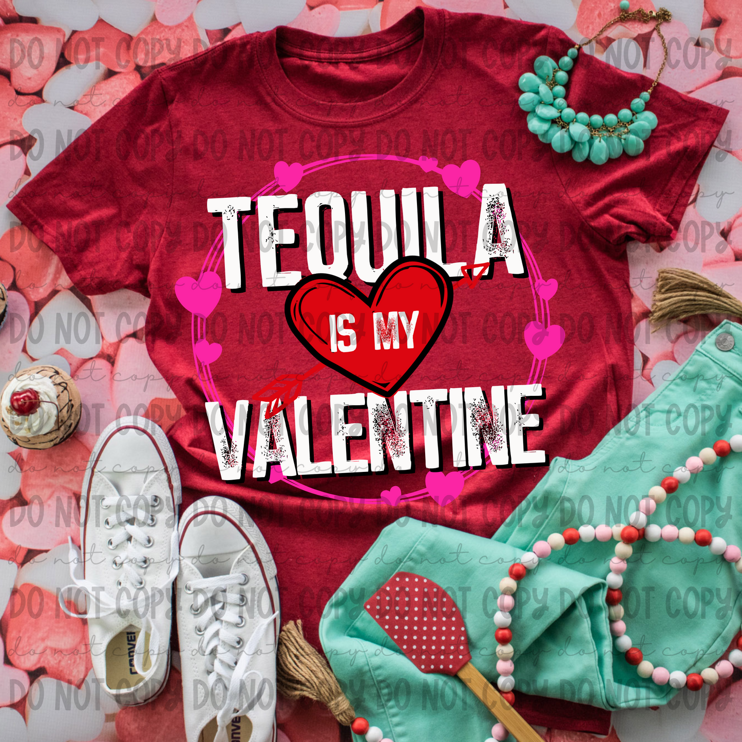 Tequila Is My Valentine - PNG