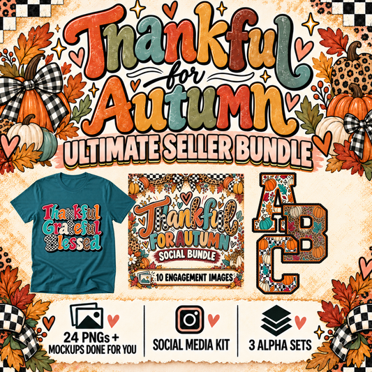 Thankful For Autumn - Ultimate Seller Bundle