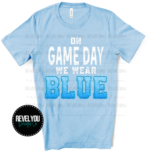 On Game Day We Wear Blue (Soft Blue) *FAUX GLITTER*  - PNG