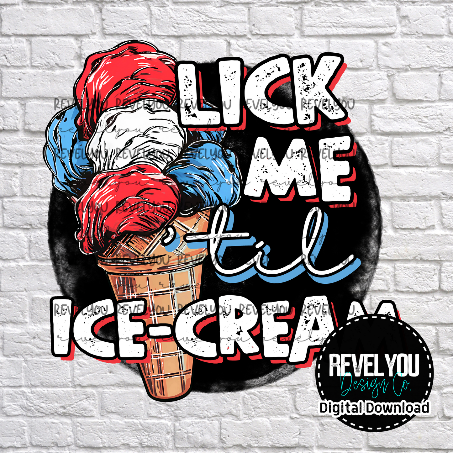 Lick Me Til Ice-Cream  - PNG