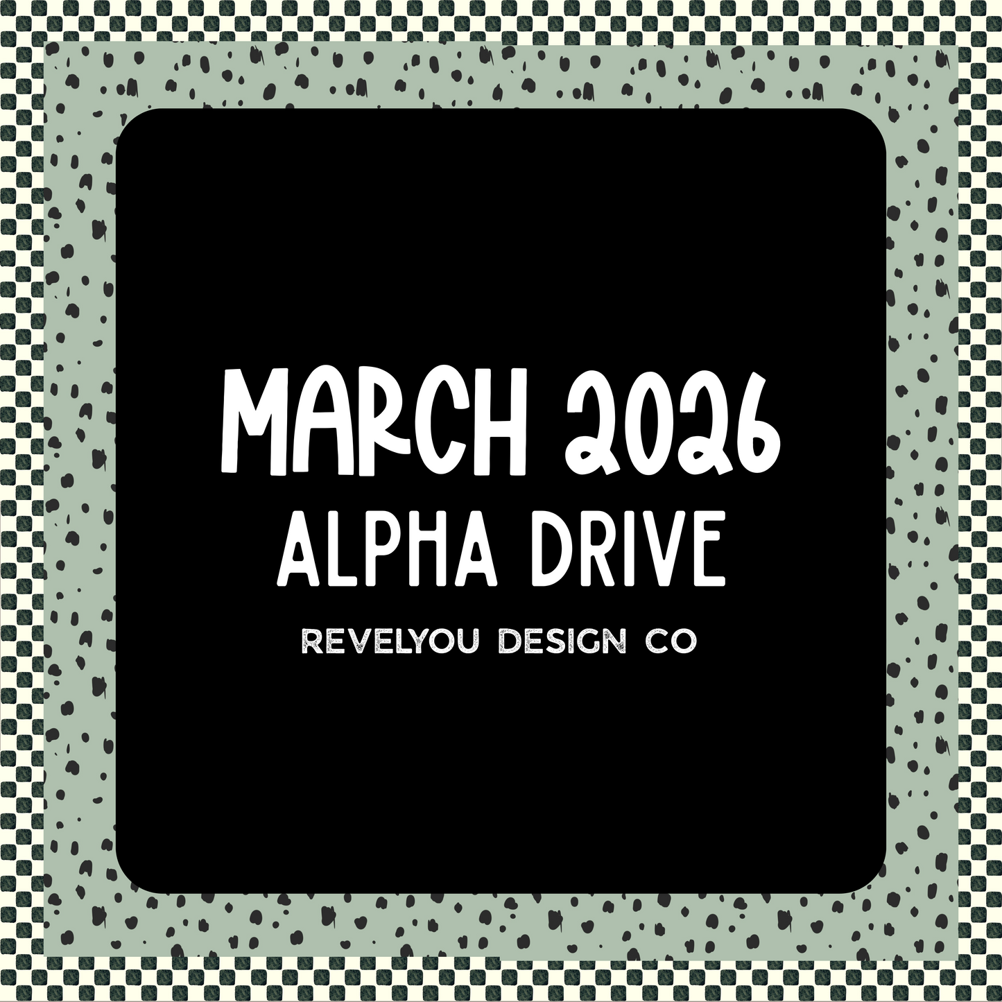 March 2026 Alpha Drive - ALPHA SETS ONLY! - READ ALL INFO BEFORE YOU BUY!! NO REFUNDS BECAUSE YOU DIDNT READ!