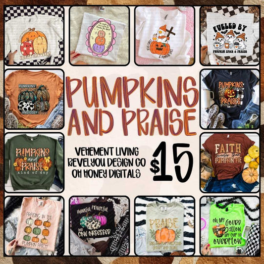 Pumpkins & Praise Collab 15 Designs! - Vehement Living + RevelYou Design Co + Oh Honey Digitals - 2025