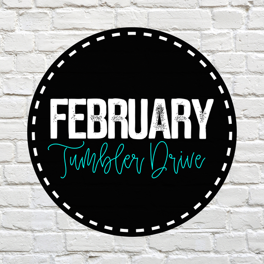 February Tumbler Drive - 20oz Only