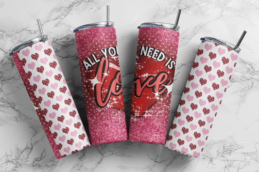 All You Need Is Love - Digital Tumbler PNG