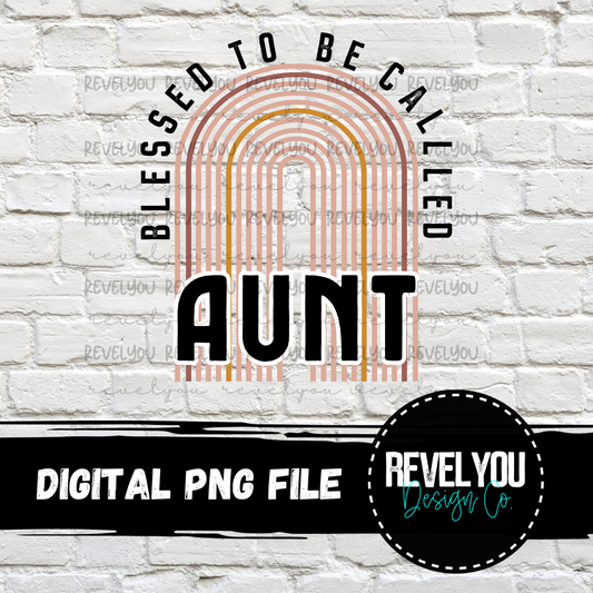 Blessed To Be Called Aunt - PNG