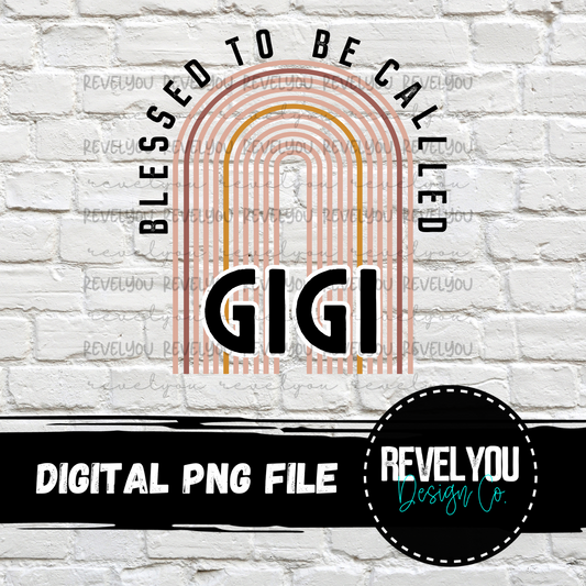 Blessed To Be Called Gigi Rainbow - PNG