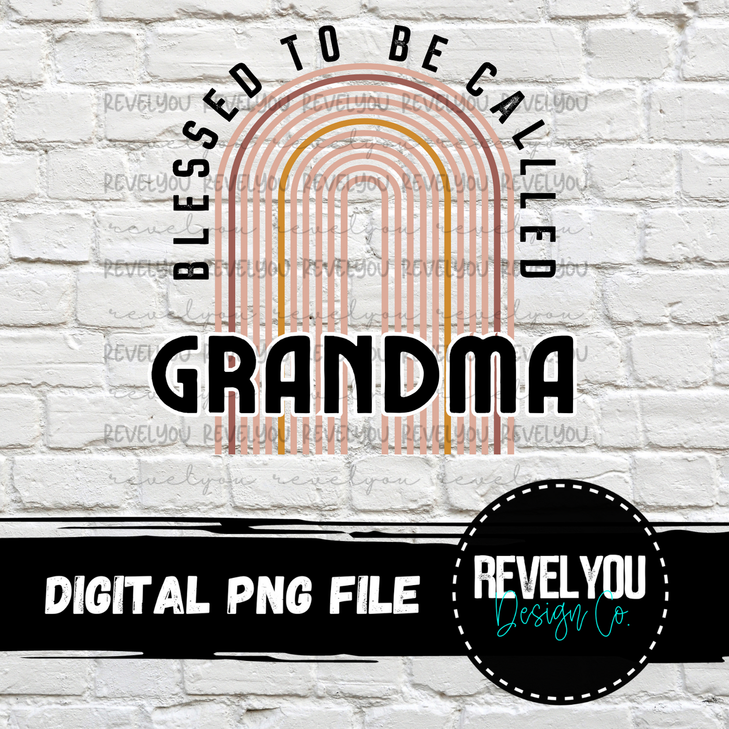 Blessed To Be Called Grandma Rainbow - PNG