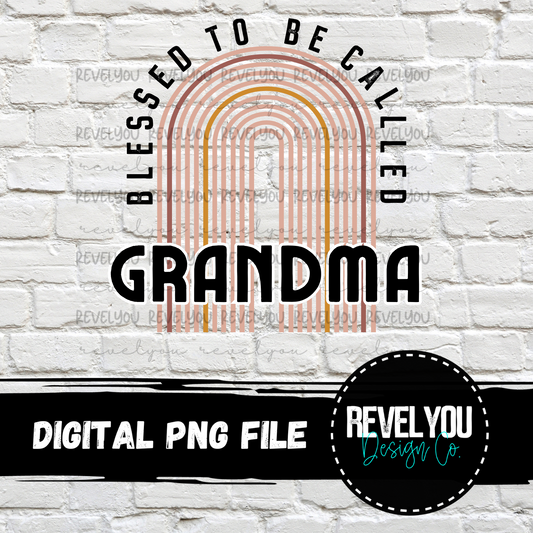 Blessed To Be Called Grandma Rainbow - PNG