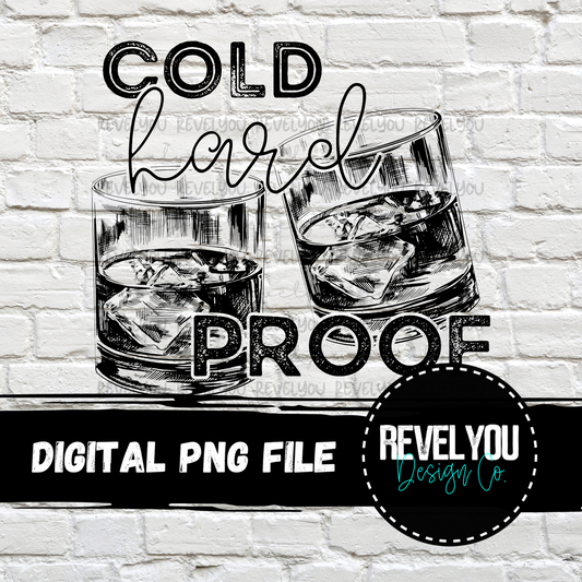 Cold Hard Proof - PNG