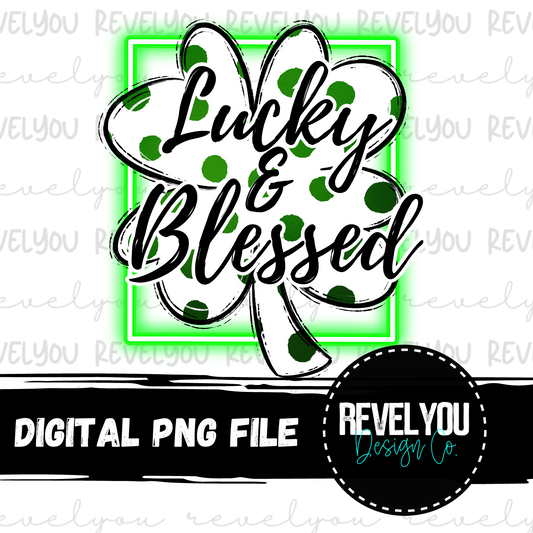 Lucky & Blessed Neon Shamrock - PNG