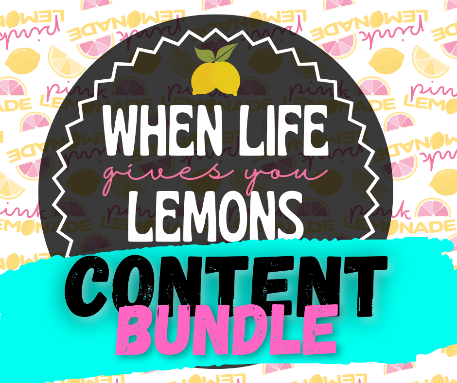 When Life Gives You Lemons Content Bundle - 2022