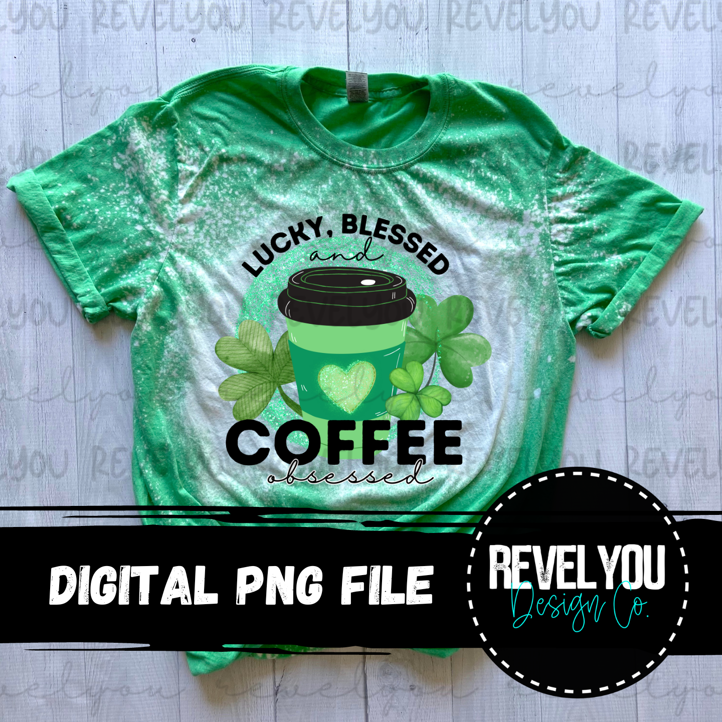 Lucky, Blessed, & Coffee Obsessed - PNG