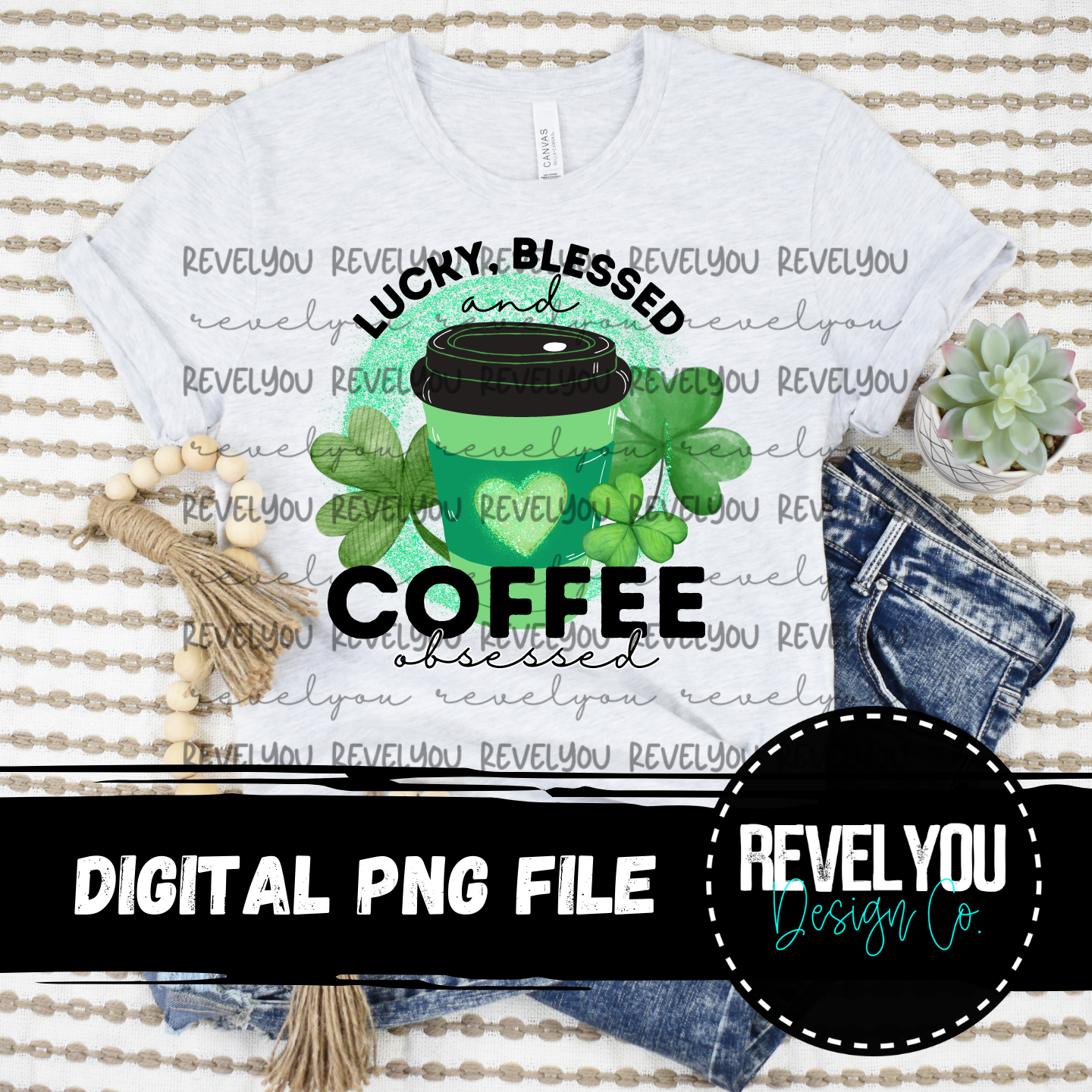 Lucky, Blessed, & Coffee Obsessed - PNG