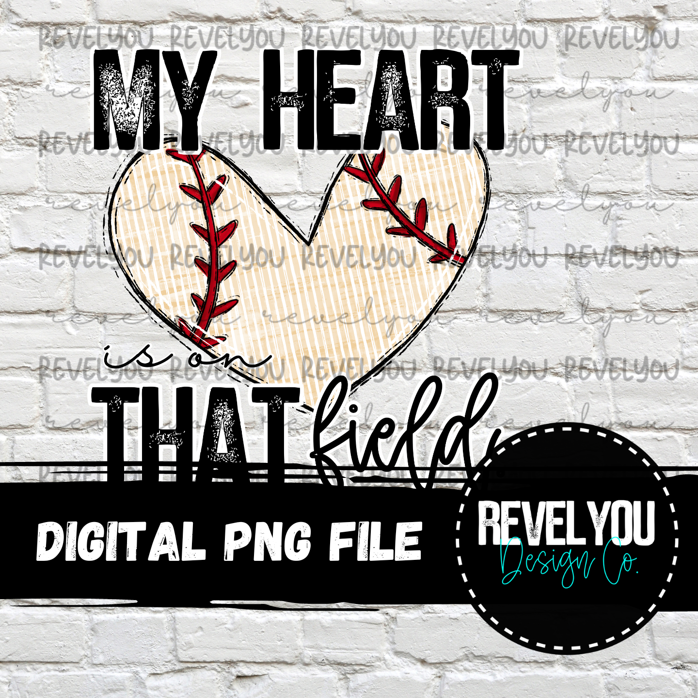 My Heart Is On That Field Baseball - PNG