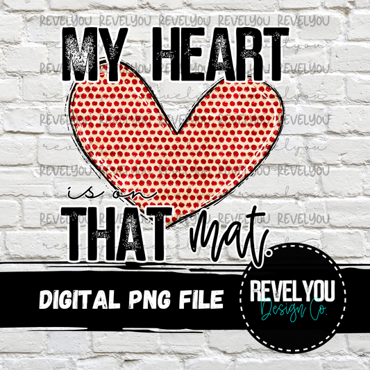 My Heart Is On That Mat Red Heart - PNG