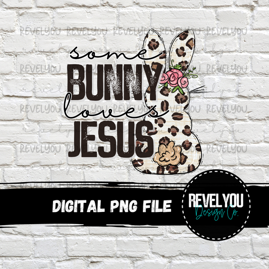 Some Bunny Loves Jesus - PNG