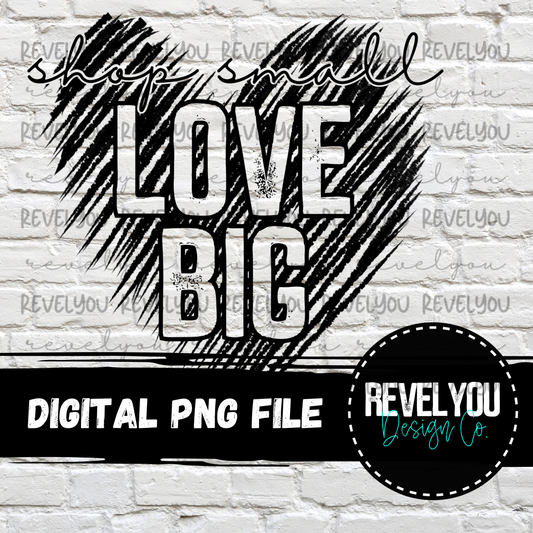 Shop Small Love Big - PNG