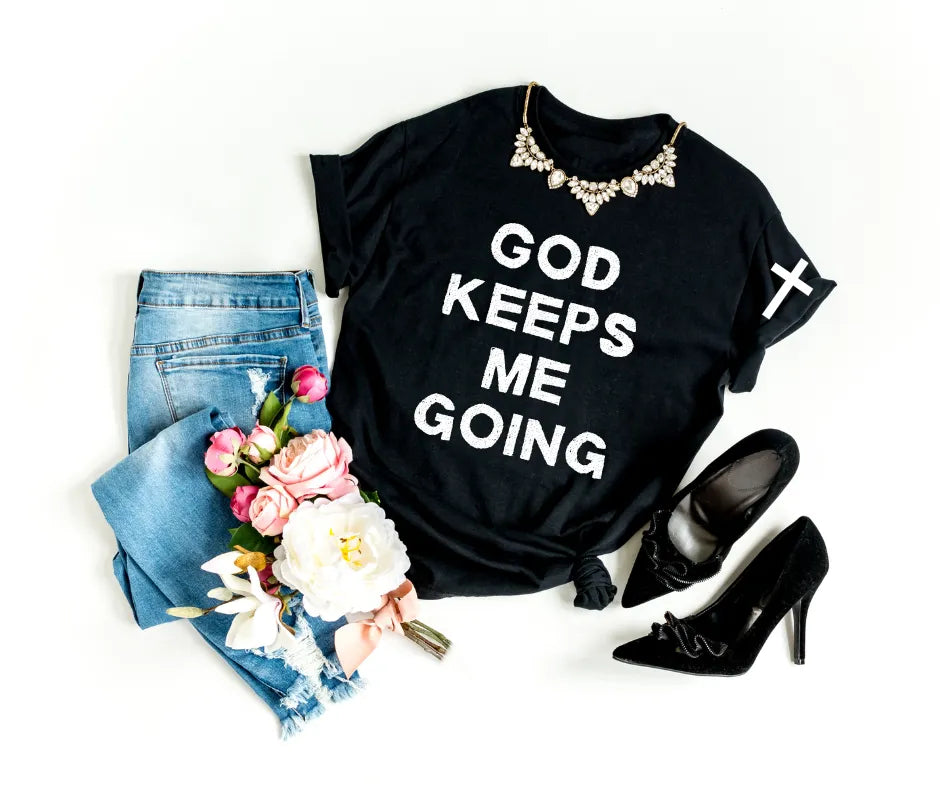 God Keeps Me Going Unisex Crew *RYD EXCLUSIVE*